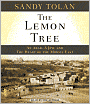 The Lemon Tree: An Arab, A Jew, and the Heart of the Middle East