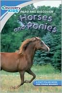 Horses and Ponies: Read and Discover (Discovery Kids Series)