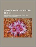 Post-Graduate (Volume 20, PT. 1 )