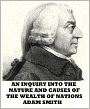 An Inquiry Into The Nature And Causes Of The Wealth Of Nations