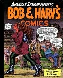 American Splendor Presents: Bob and Harv's Comics
