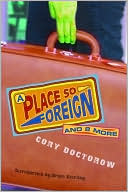 A Place So Foreign and Eight More