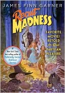 download Recut Madness : Favorite Movies Retold for Your Partisan Pleasure book