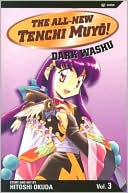 The All-New Tenchi Muyo!, Volume 3: Dark Washu