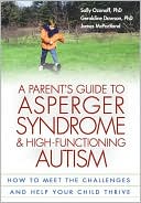 A Parent's Guide to Asperger Syndrome and High-Functioning Autism by Sally Ozonoff: Book Cover