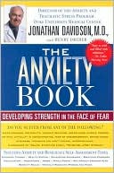 The Anxiety Book: Developing Strength in the Face of Fear