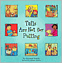 Tails Are Not for Pulling (Best Behavior Series)