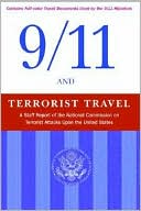 9/11 and Terrorist Travel: A Staff Report of the National Commission on Terrorist Attacks Upon the United States