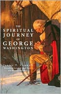The Spiritual Journey of George Washington