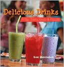 Delicious Drinks to Sip, Slurp, Gulp & Guzzle