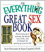 The Everything Great Sex Book: From Sensuous to Sizzling, the Hottest Tips, Tricks, and Techniques for Spicing Up Your Sex Life