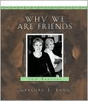 Why We Are Friends: 100 Reasons