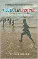 Blue Clay People: Seasons on Africa's Fragile Edge