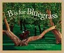 B is for Bluegrass, A Kentucky Alphabet
