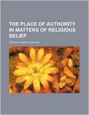 The Place of Authority in Matters of Religious Belief