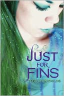 Just for Fins by Tera Lynn Childs: Book Cover