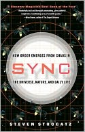 Sync: How Order Emerges From Chaos In the Universe, Nature, and Daily Life