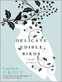 Delicate Edible Birds and Other Stories