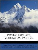 Post-graduate, Volume 25, Part 2...