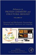 Structural and Mechanistic Enzymology:: Bringing Together Experiments and Computing