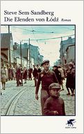 Die Elenden von Lodz: Roman