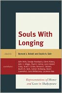 Souls with Longing: Representations of Honor and Love in Shakespeare