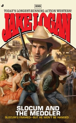 Slocum and the Meddler (Slocum Series #399)