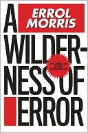 A Wilderness of Error: The Trials of Jeffrey MacDonald