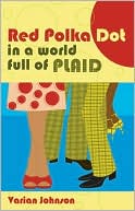 A Red Polka Dot in a World Full of Plaid