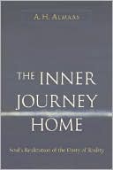 The Inner Journey Home: The Soul's Realization of the Unity of Reality