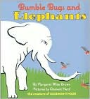 Bumble Bugs and Elephants: A Big and Little Book