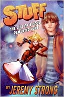 Stuff: The Life of a Cool Demented Dude
