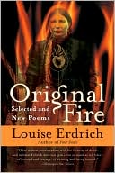 Original Fire: Selected and New Poems
