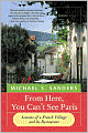From Here, You Can't See Paris: Seasons of a French Village and Its Restaurant