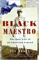 Black Maestro: The Epic Life of an American Legend
