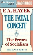 Fatal Conceit, The: The Errors of Socialism