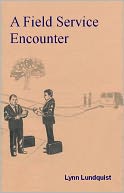 A Field Service Encounter