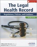The Legal Health Record: Regulations, Policies, and Guidelines