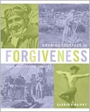 Growing Together in Forgiveness: Read-Aloud Stories for Families Book Series