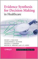 Evidence Synthesis for Decision Making in Healthcare