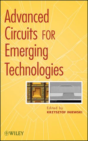 Advanced Circuits for Emerging Technologies