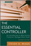 The Essential Controller: An Introduction to What Every Financial Manager Must Know