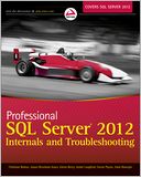 Professional SQL Server 2012 Internals and Troubleshooting