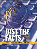 download Just the Facts : Investigative Report Writing book