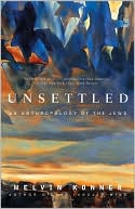 Unsettled: An Anthropology of the Jews