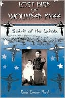 download Lost Bird of Wounded Knee : Spirit of the Lakota book