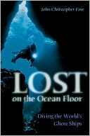 Lost on the Ocean Floor: Diving the World's Ghost Ships