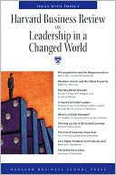 Harvard Business Review on Leadership in a Changed World: Ideas With Impact
