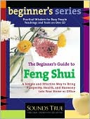 The Beginner's Guide to Feng Shui; Audio CD Unabridged