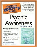 The Complete Idiot's Guide to Psychic Awareness